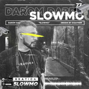 DAROM DABRO - SLOW MO