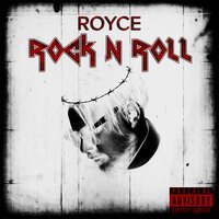 Royce - Rock N Roll
