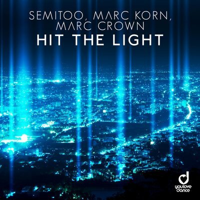 Semitoo & Marc Korn & Marc Crown - Hit The Light (Steve Modana Radio Edit)