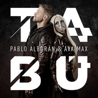 Pablo Alboran & Ava Max - Tabu