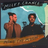 Milky Chance - Fallen