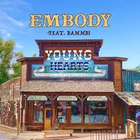 Embody feat. Bammbi - Young Hearts
