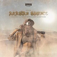 Wolfpack & X-Tof feat. Fatman Scoop & Mike Bond - Arabian Bounce