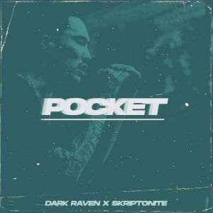 Dark Raven, Скриптонит - Pocket