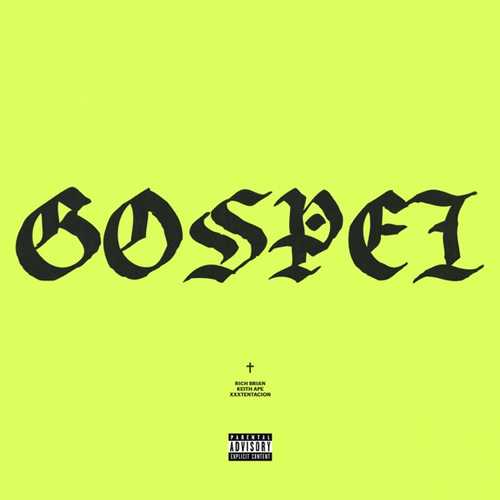 Rich Brian - Gospel (feat. Keith Ape & Xxxtentacion)