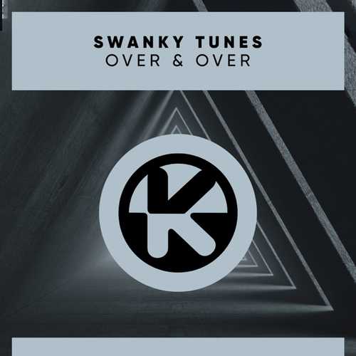 Swanky Tunes - Over & Over (Radio Edit)