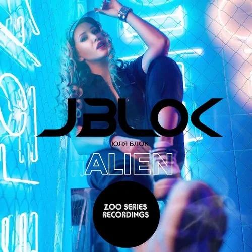 JBlok - Alien (Original Mix)