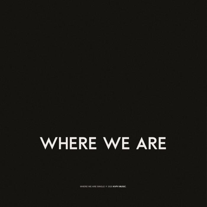 KVPV - Where We Are (Original Mix)