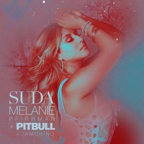 Melanie Pfirrman feat. Pitbull & IAmChino - Suda (Alternate Version)