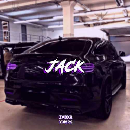 ZVBXR - Jack (feat. Y3MR$)