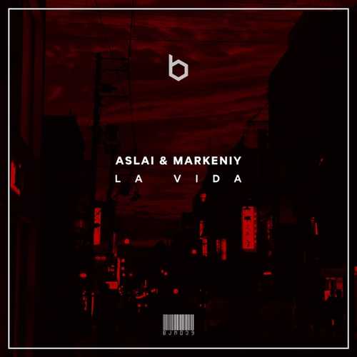 Markeniy - La Vida (feat. Aslai)