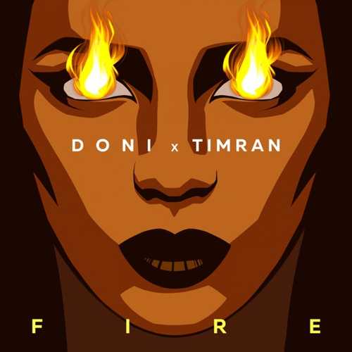 Doni - Fire (feat. Timran)
