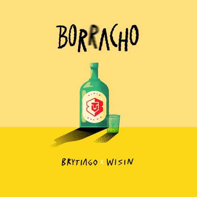 Brytiago x Wisin - Borracho