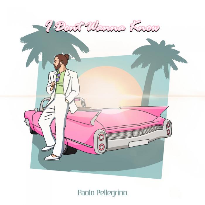 Paolo Pellegrino - I Dont Wanna Know