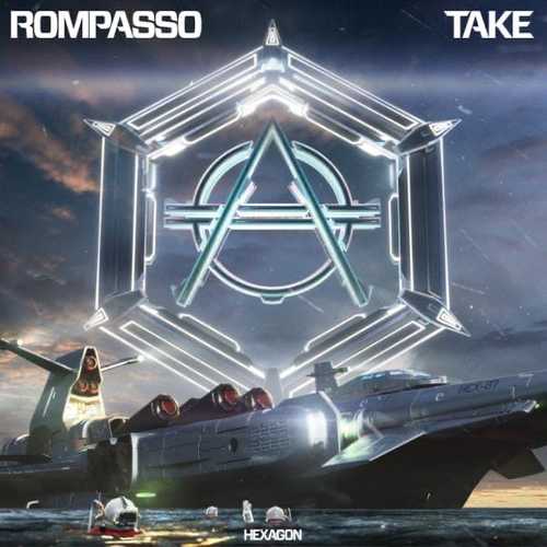 Rompasso - Take (Original Mix)
