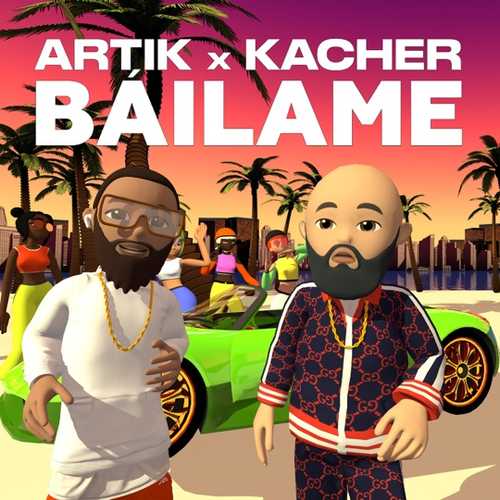 Artik - Bailame (feat. Kacher)