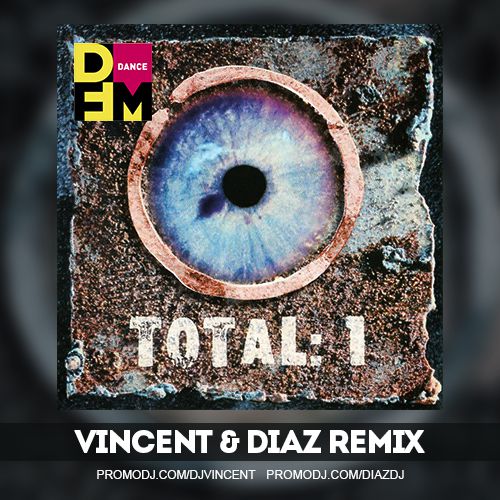 Total - Бьет По Глазам (Vincent & Diaz Remix)