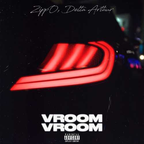 Delta Arthur - Vroom Vroom (feat. ZippO)