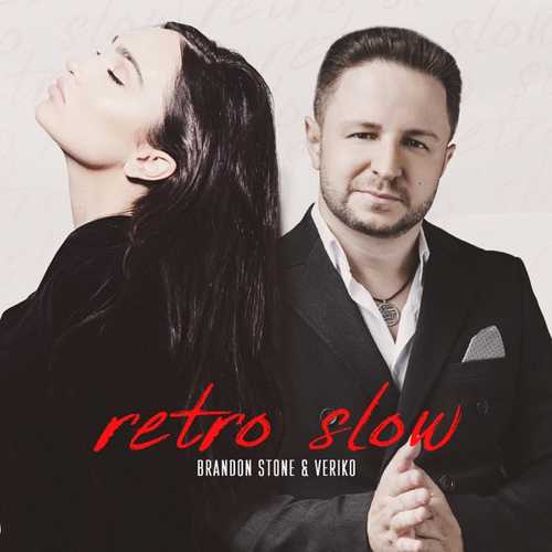 Brandon Stone - Retro (Slow) (feat. Veriko)
