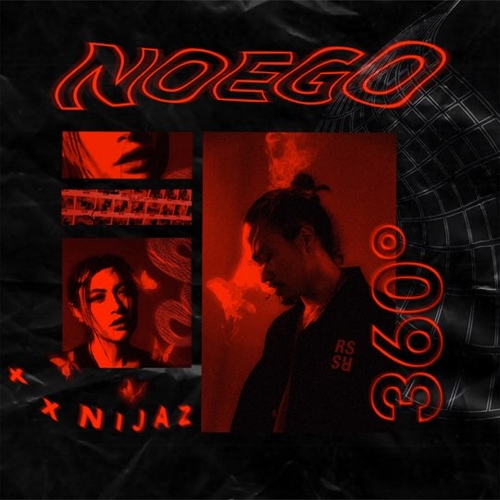 Noego - 360 (feat. Nijaz)