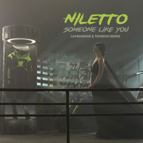 Niletto - Someone Like You (Lavrushkin & Tomboo Remix)
