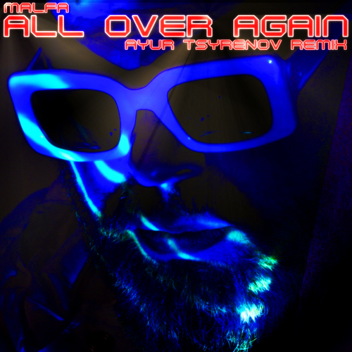Malfa - All Over Again (Ayur Tsyrenov Remix)