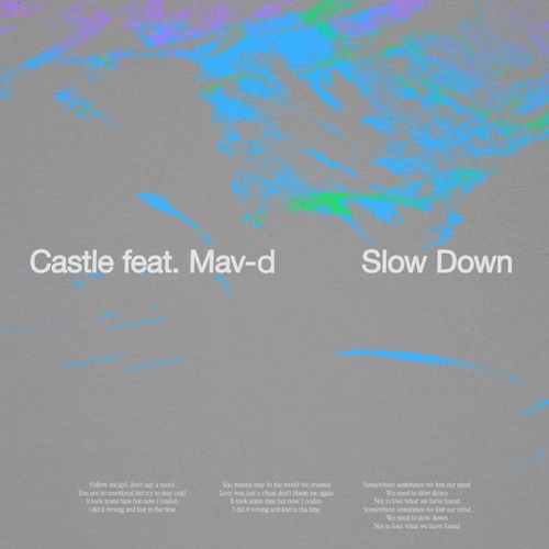 Castle - Slow Down (feat. Mav-d)