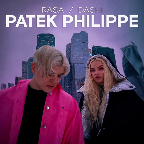 Rasa - Patek Philippe (feat. Dashi)