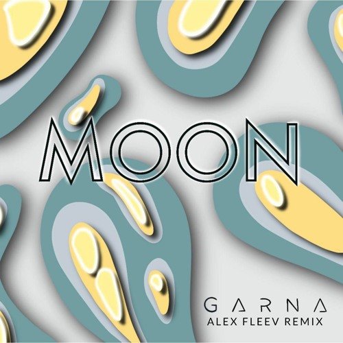 Garna - Moon (Alex Fleev Remix)