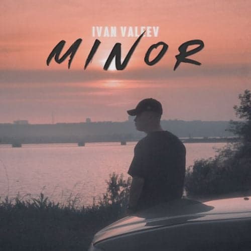 Ivan Valeev - Minor