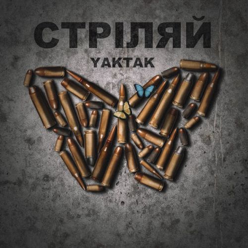 Yaktak - Стріляй