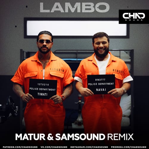 Navai & Timati - Lambo (Matur & SamSound Remix)