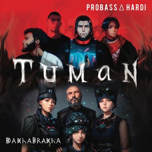 Probass & Hardi - Tuman (feat. DakhaBrakha)