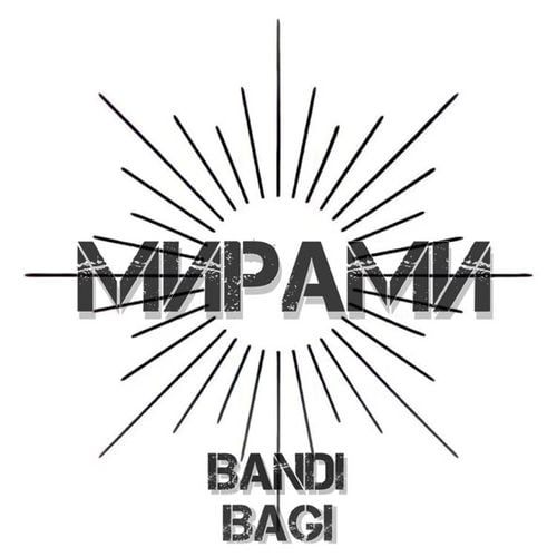 Bandi - Мирами (feat. Bagi)