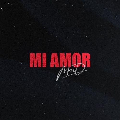 MriD - Mi Amor