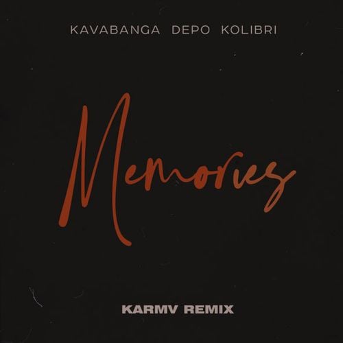kavabanga Depo kolibri - Memories (Karmv Remix)