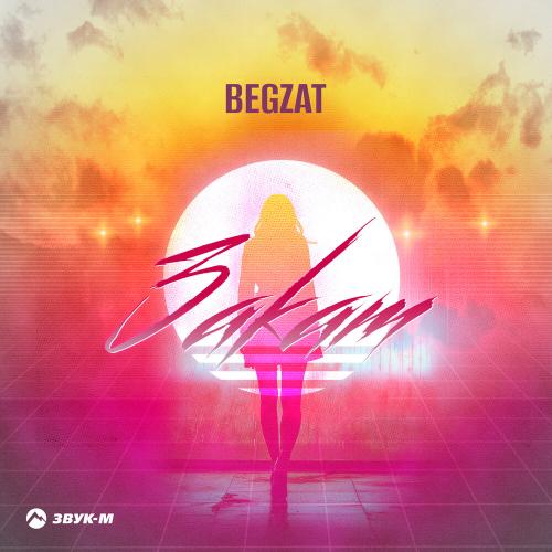 Begzat - Закат