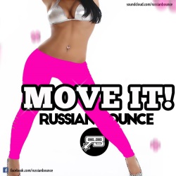 Russian Bounce - Move it